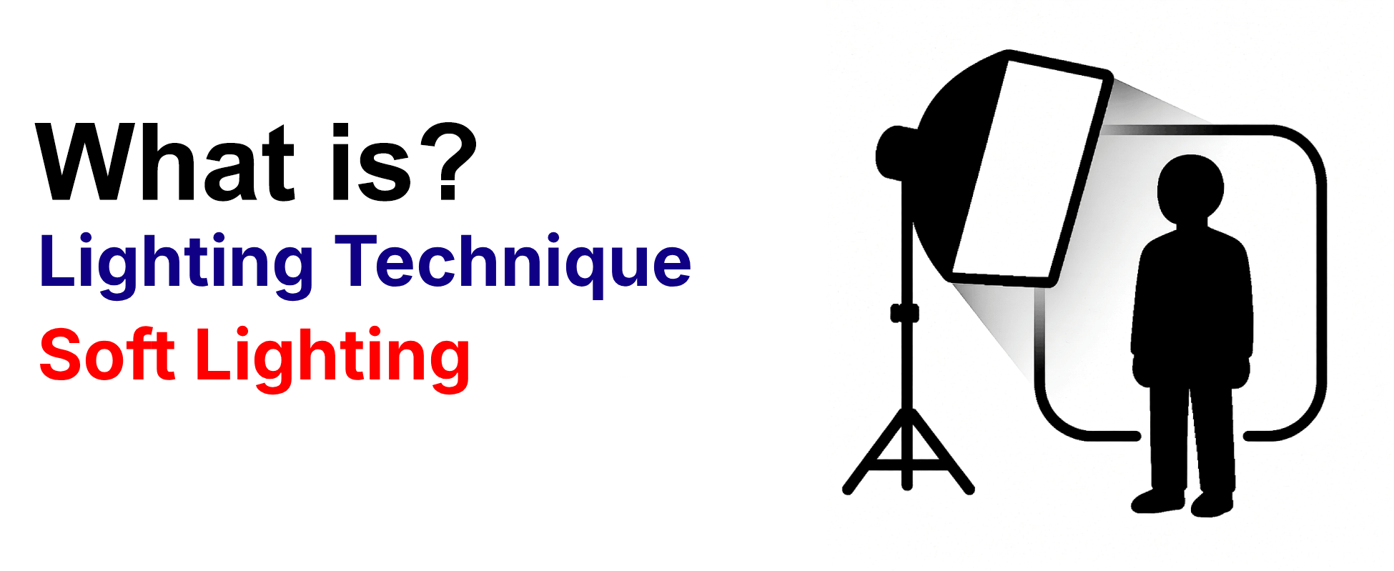 What is lighting technique Soft Lighting