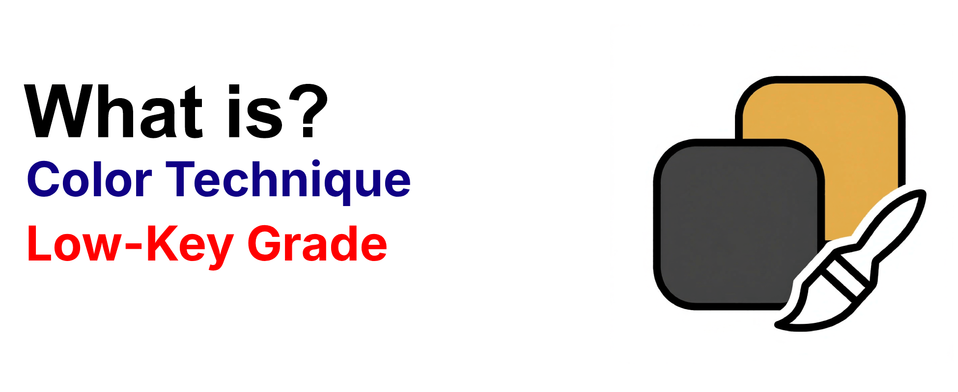 What is color technique Low-Key Grade