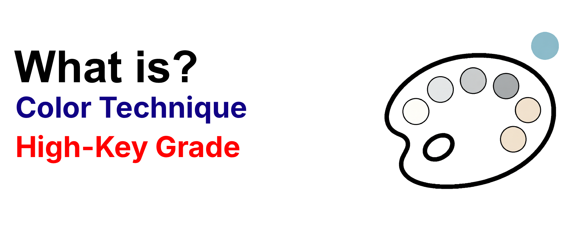What is color technique High-Key Grade