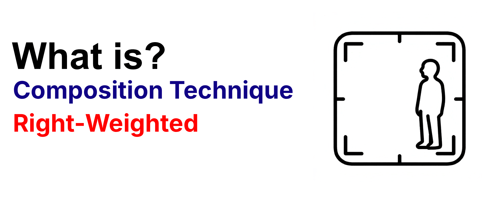 What is composition technique Right-Weighted Composition