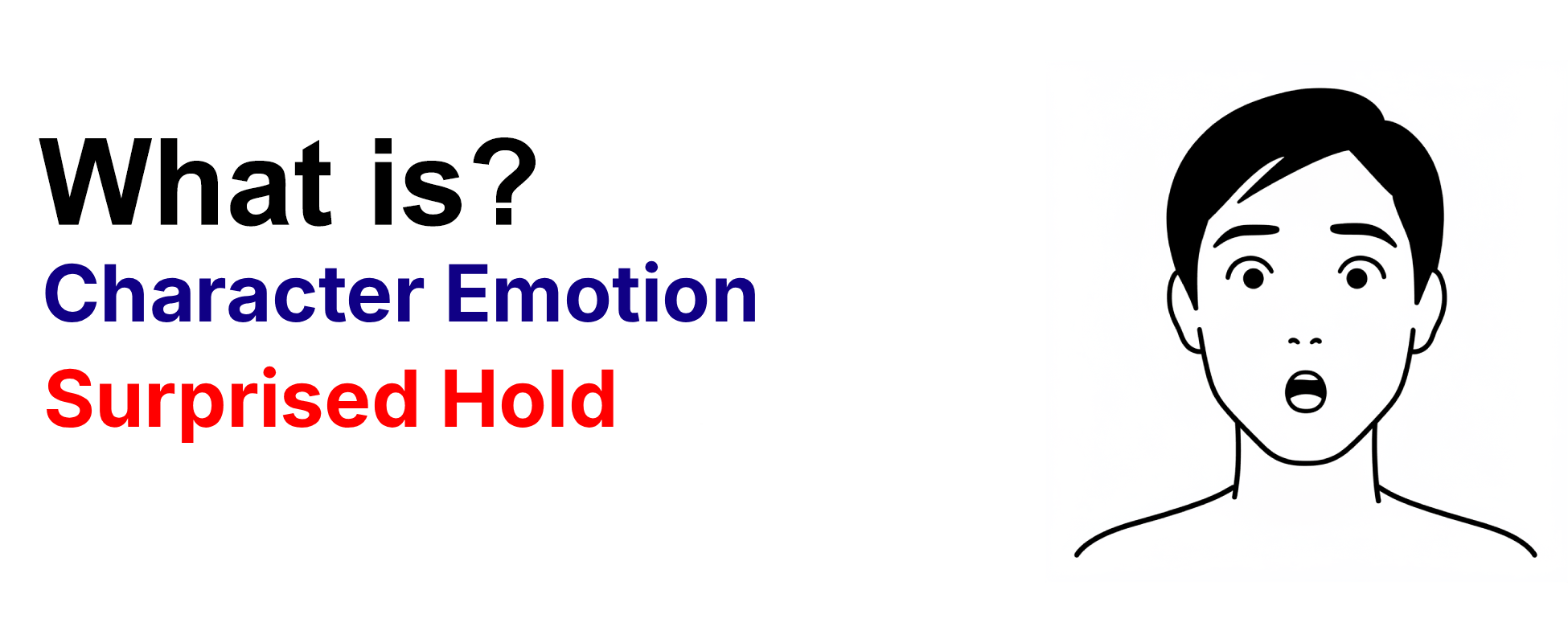 What is character emotion technique Surprised Hold