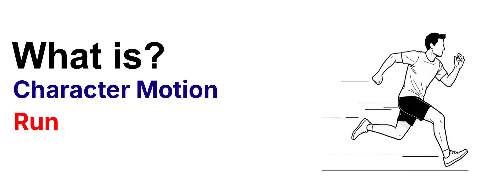 What is character motion technique Run