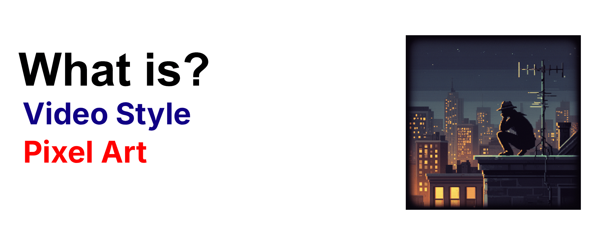 What is video style technique Pixel Art