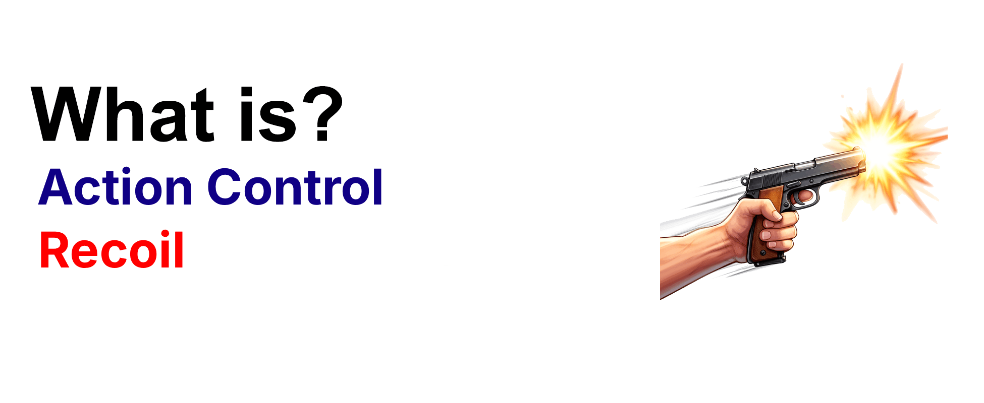 What is action control technique Recoil